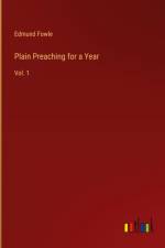 Plain Preaching for a Year af Edmund Fowle