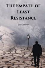 The Empath of Least Resistance af Eric Coleman