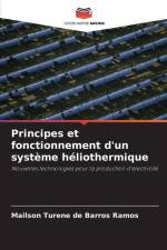 Principes et fonctionnement d'un système héliothermique af Mailson Turene de Barros Ramos