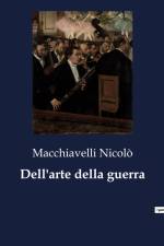 Dell'arte della guerra af Macchiavelli Nicolò