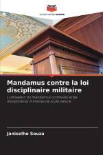 Mandamus contre la loi disciplinaire militaire af Janiselho Souza