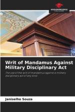 Writ of Mandamus Against Military Disciplinary Act af Janiselho Souza