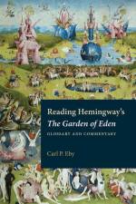 Reading Hemingway's the Garden of Eden af Carl P Eby