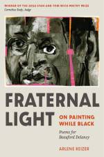 Fraternal Light: On Painting While Black af Arlene Keizer