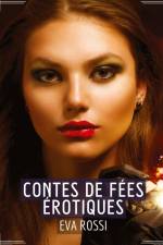 Contes de Fées Érotiques af Eva Rossi