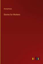 Stories for Workers af Anonymous