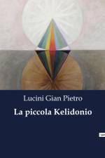 La piccola Kelidonio af Lucini Gian Pietro