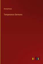 Temperance Sermons af Anonymous