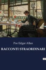 RACCONTI STRAORDINARI af Poe Edgar Allan
