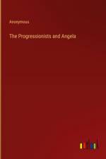 The Progressionists and Angela af Anonymous