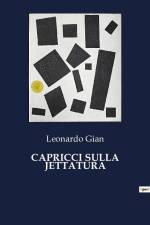 CAPRICCI SULLA JETTATURA af Leonardo Gian