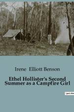 Ethel Hollister's Second Summer as a Campfire Girl af Irene Elliott Benson