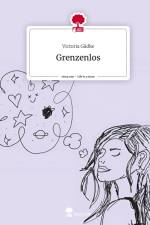 Grenzenlos. Life is a Story - story.one af Victoria Gädke