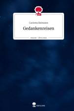 Gedankenreisen. Life is a Story - story.one af Carlotta Reimann