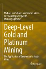 Deep-Level Gold and Platinum Mining af Michael van Schoor