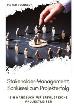 Stakeholder-Management: Schlüssel zum Projekterfolg af Pieter Svensson