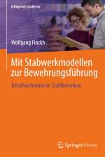Mit Stabwerkmodellen zur Bewehrungsführung af Wolfgang Finckh