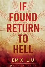 If Found, Return to Hell af Em X. Liu