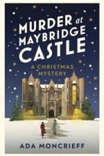 Murder at Maybridge Castle af Ada Moncrieff