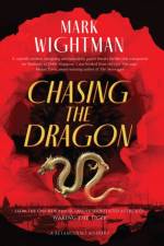 Chasing the Dragon af Mark Wightman