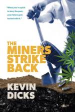 The Miners Strike Back af Kevin Dicks