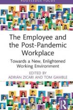 The Employee and the Post-Pandemic Workplace