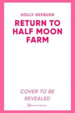 Return to Half Moon Farm af Holly Hepburn