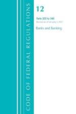 Code of Federal Regulations, Title 12 Banks and Banking 220-229, Revised as of January 1, 2021 af Office of the Federal Register (U.S.)