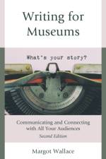Writing for Museums af Margot Wallace