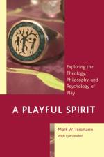 A Playful Spirit af Mark W. Teismann