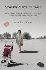 Stolen Motherhood af Anne Maree Payne