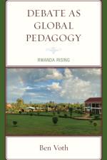 Debate as Global Pedagogy af Ben Voth