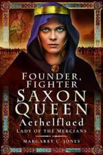 Founder, Fighter, Saxon Queen af Margaret C. Jones