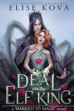 A Deal With The Elf King af Elise Kova