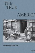 Ernest Cole: The True America