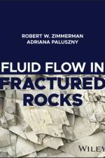 Fluid Flow in Fractured Rocks af Robert W. (Imperial College Zimmerman
