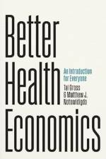 Better Health Economics af Tal Gross