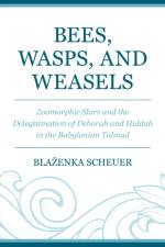 Bees, Wasps, and Weasels af Blazenka Scheuer