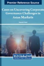 Cases on Uncovering Corporate Governance Challenges in Asian Markets