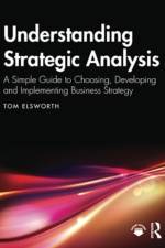 Understanding Strategic Analysis af Tom Elsworth
