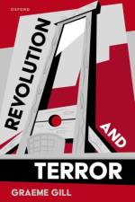 Revolution and Terror af Graeme (Professor Emeritus Gill