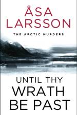 Until Thy Wrath Be Past