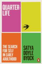 Quarterlife af Satya Doyle Byock