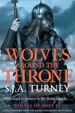 Wolves around the Throne af S.J.A. Turney