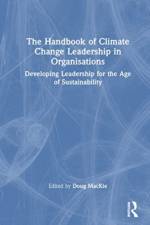 The Handbook of Climate Change Leadership in Organisations