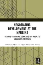 Negotiating Development at the Margins af Anshuman (Assistant Professor Behera