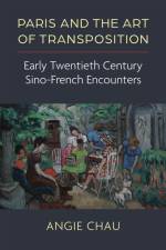Paris and the Art of Transposition af Angie Chau