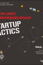 Disciplined Entrepreneurship Startup Tactics af Paul (Massachusetts Institute of Technology) Cheek