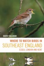 Where to Watch Birds in Southeast England af David Callahan