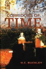 Corridors of Time af H C Buckley